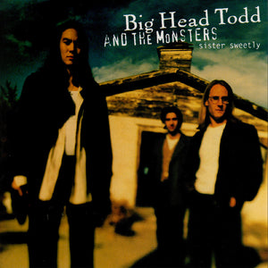 the album cover for Big Head Todd / Monsters - Sister Sweetly [RSD Black Friday 2025]