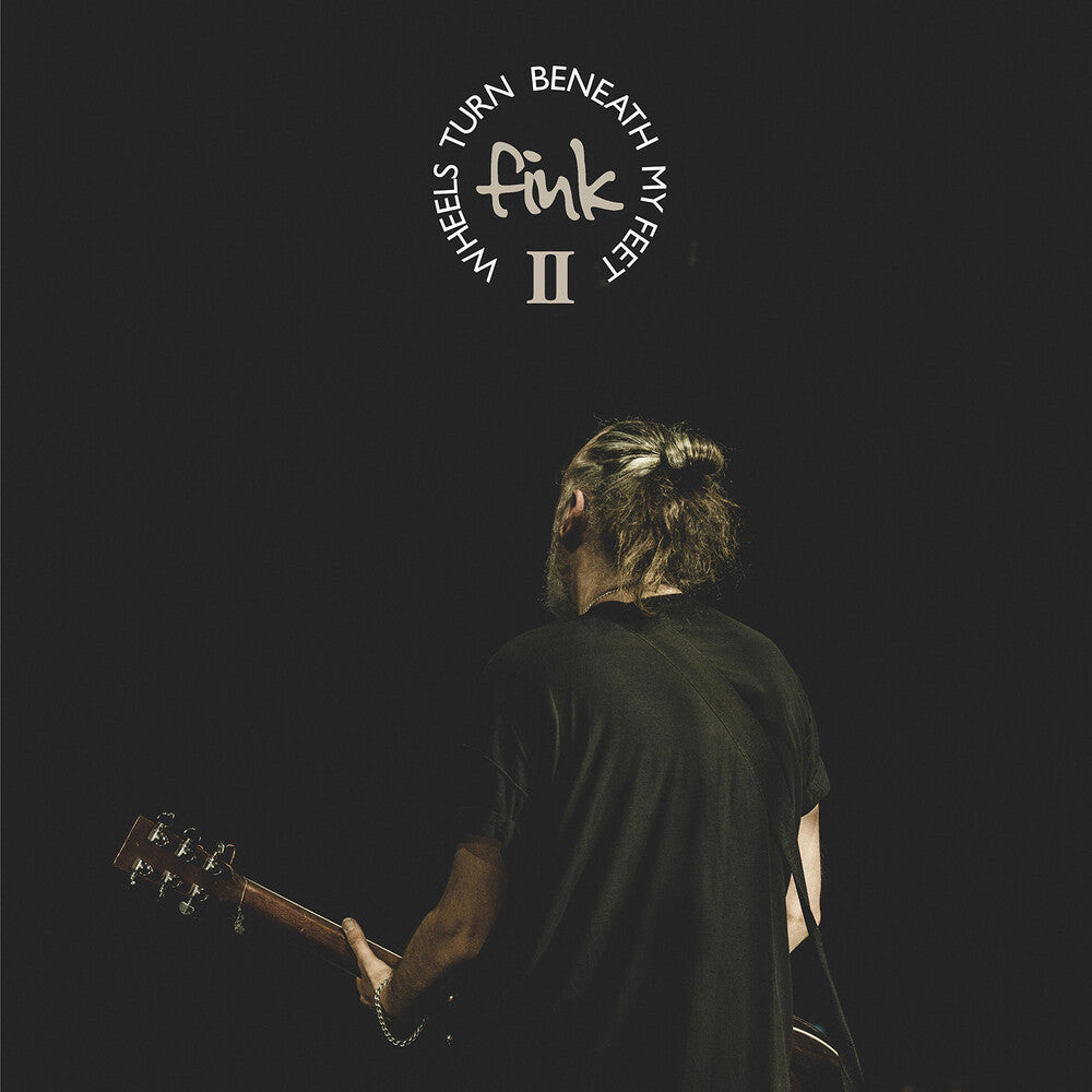 the album cover for Fink - Wheels Turn Beneath My Feet Ii [Deluxe] (Uk)