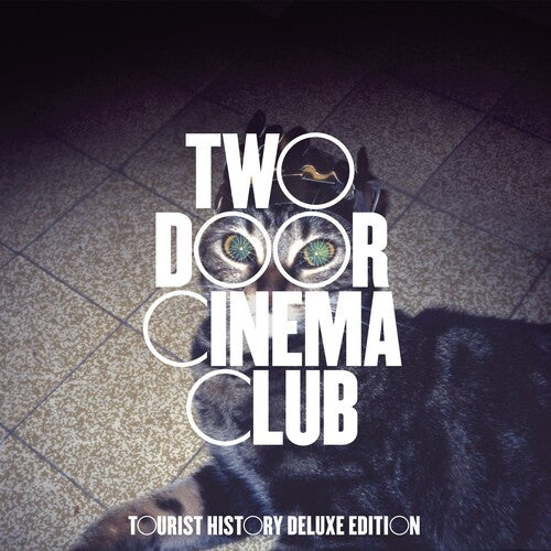 Two Door Cinema Club * Tourist History (15th Anniversary) [Deluxe 2 Disc CD]