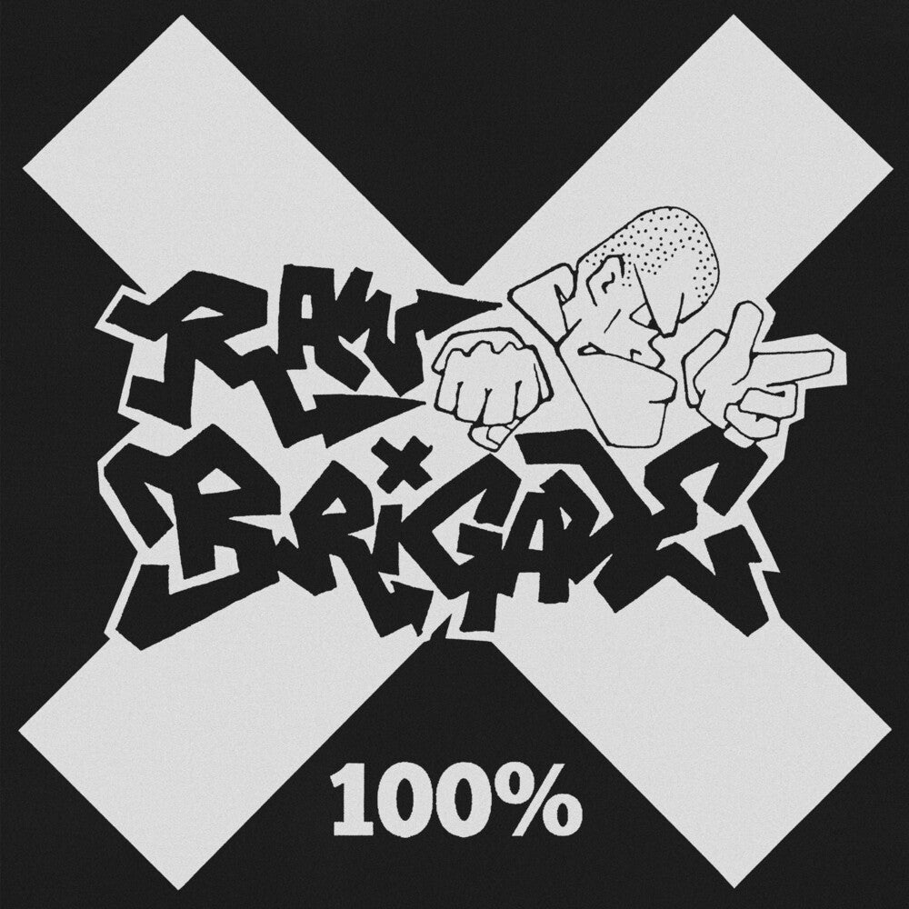 the album cover for Raw Brigade - 100%
