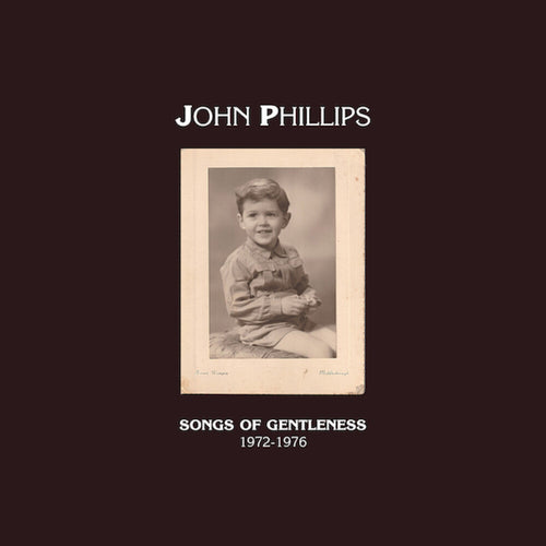 the album cover for John Phillips - Songs Of Gentleness 1972-1976 (Box) [With Booklet]