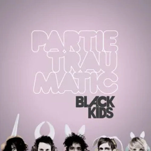 the album cover for Black Kids - Partie Traumatic [RSD Black Friday 2025]
