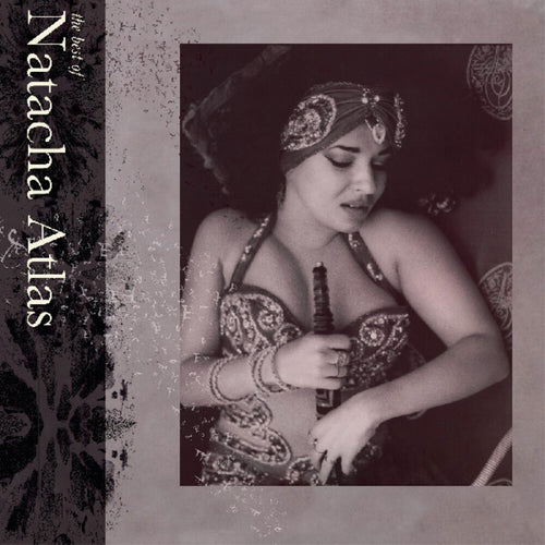 the album cover for Natacha Atlas - Best Of Natacha Atlas