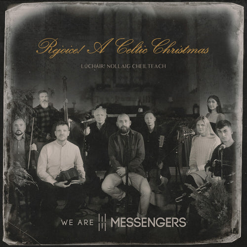the album cover for We Are Messengers - Rejoice (A Celtic Christmas)