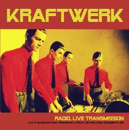 the album cover for Kraftwerk - Radio Live Transmission: Live At Muziekcentrum
