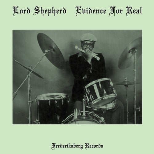 the album cover for Lord Shepherd - Evidence For Real