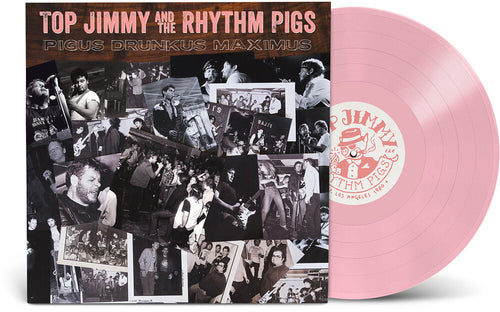 the album cover for Top Jimmy & the Rhythm Pigs - Pigus Drunkus Maximus - Pink [Colored Vinyl] (Gate) (Pnk)