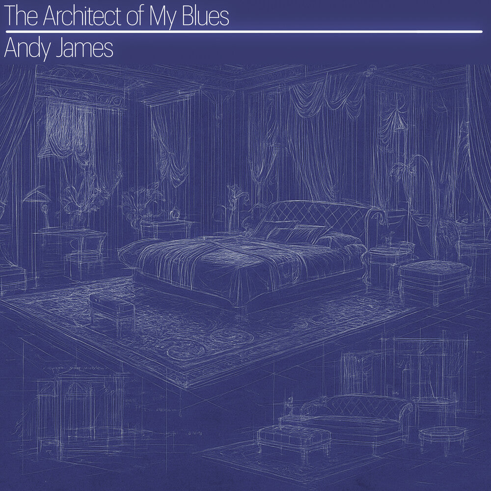the album cover for Andy James - Architect Of My Blues