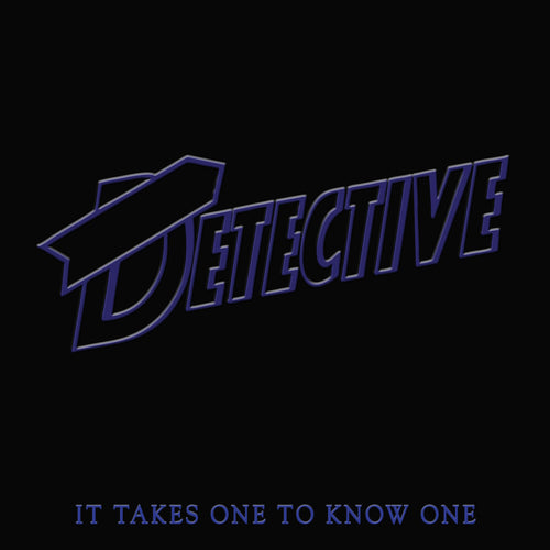 the album cover for Detective - It Takes One To Know One