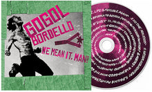 Gogol Bordello * We Mean It, Man! [New CD]