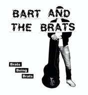 the album cover for Bart & The Brats - Brats Being Brats