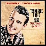 the album cover for Tennessee Ernie Ford - Shotgun Boogie: the Country Hits Collection 1949-56