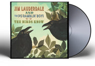 the album cover for Jim Lauderdale  & The Po' Ramblin' Boys - Birds Know