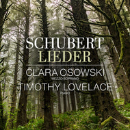the album cover for Clara / Timothy Lovelace Osowski - Franz Schubert: Lieder