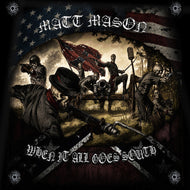the album cover for Matt Mason - When It All Goes South (Mod)