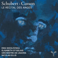 the album cover for Orchestre De L'agora & Nicolas Ellis - Schubert Cusson: Le Recital Des Anges