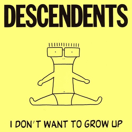 Descendents * I Don't Want To Grow Up (Import) [New LP]