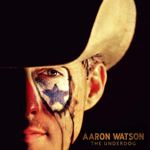 Aaron Watson * The Underdog [New 2LP]