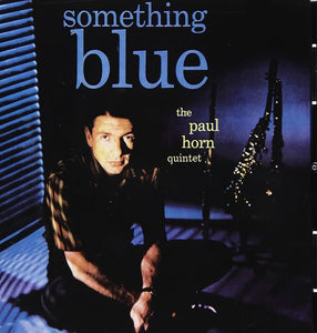 The Paul Horn Quintet * Something Blue [Used Vinyl Record LP]