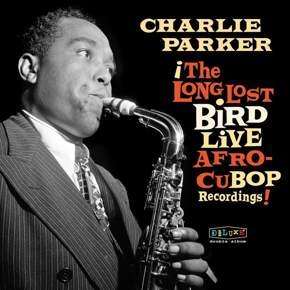 Charlie Parker* The Long Lost Bird Live Afro-Cubop Recordings [Used RSD 23' Vinyl Record 2 X LP]