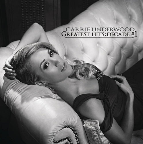 Carrie Underwood* Greatest Hits: Decade #1