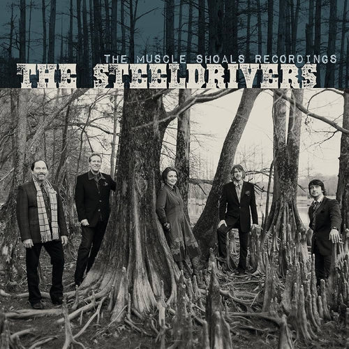 The Steeldrivers* The Muscle Shoals Recordings [NEW CD]