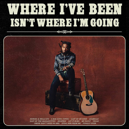 Shaboozey * Where I've Been, Isn't Where I'm Going [Vinyl Record LP or CD]