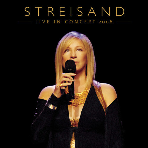Barbara Streisand * Live In Concert 2006 [Used CD]