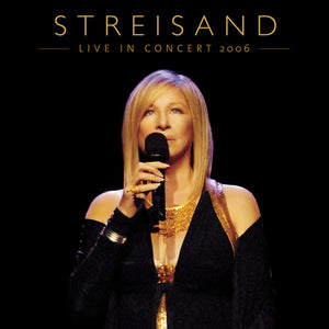 Barbara Streisand * Live In Concert 2006 [Used CD]