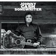Johnny Cash * Songwriter (Limited Edition) [IEX Colored LP or CD]