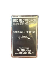 Eric Blowtorch and the Dread City All-Stars * God's Will Be Done [NEW CASSETTE]