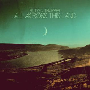 Blitzen Trapper* All Across This Land (Used CD)