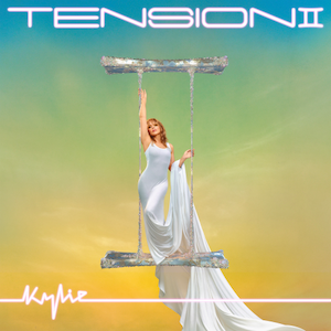 Kylie Minogue * Tension II [New CD]