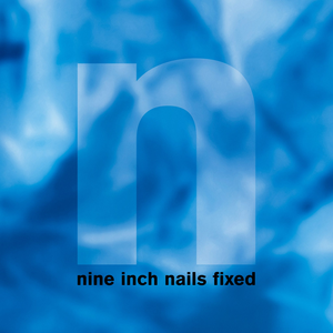 Nine Inch Nails* Fixed [Used CD]