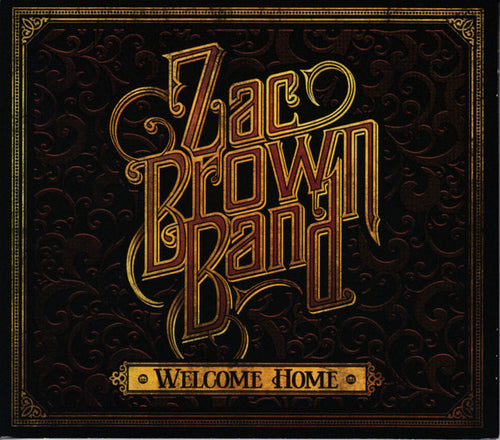Zac Brown Band * Welcome Home [2017 Original Sealed CD]