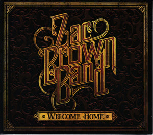 Zac Brown Band * Welcome Home [2017 Original Sealed CD]