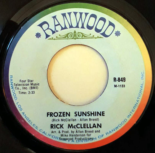 Rick McClellan * Frozen Sunshine / I Think It's Gonna Rain Today [Used 7 inch]