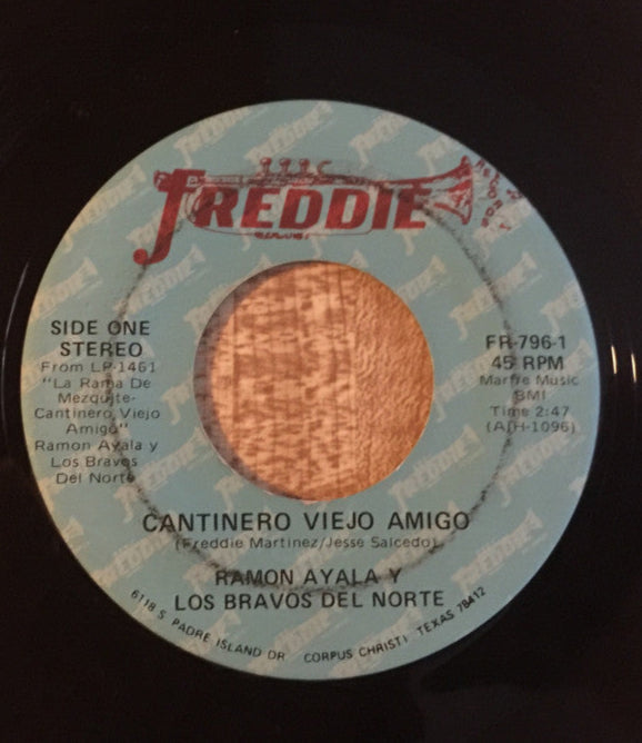 Los Bravos del Norte de Ramon Ayala * Cantinero Viejo Amigo / Mi Corazon Y Yo [Used 7