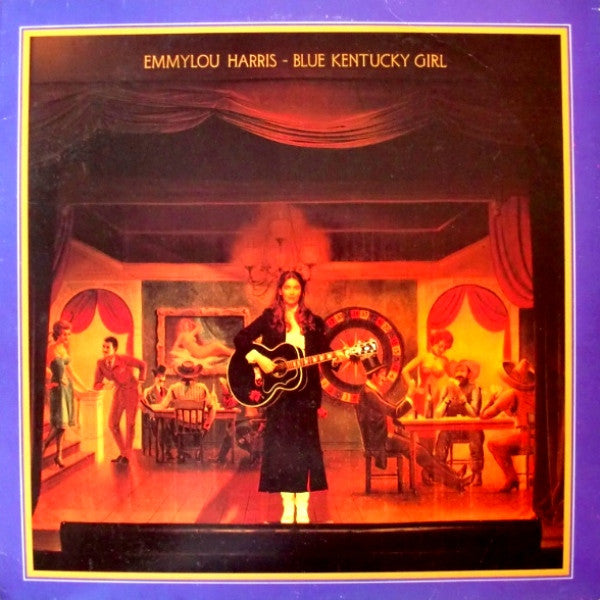 Emmylou Harris * Blue Kentucky Girl [Used LP]