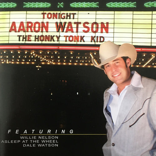 Aaron Watson * The Honky Tonk Kid [Used Autographed CD]