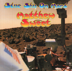 Matthew Sweet* Blue Sky On Mars [Used CD]