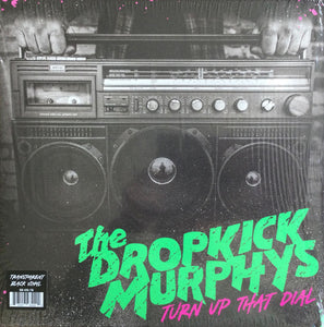 Dropkick Murphys * Turn Up That Dial [IEX Colored LP]