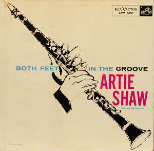 Artie Shaw & His Orchestra * Both Feet In The Groove [Used Vinyl Record LP]