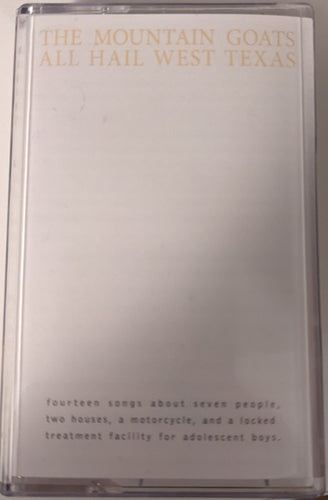 Mountain Goats, The * All Hail West Texas [Used Cassette]