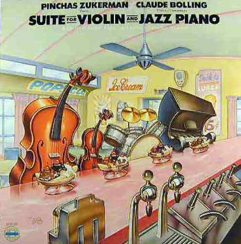 Pinchas Zukerman / Claude Bolling * Suite For Violin And Jazz Piano [Used Vinyl Record LP]