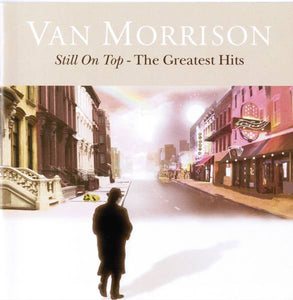 Van Morrison * Still On Top-The Greatest Hits [2007 Sealed CD]