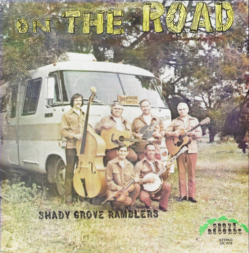 Shady Grove Ramblers * On The Road [Used LP]