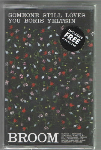 Someone Still Loves You Boris Yeltsin- Broom [Used Cassette 2015]