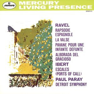 Ravel*, Ibert*, Detroit Symphony*, Paul Paray ‎– Rapsodie Espagnole, La Valse, Pavane Pour Une Infante Défunte, Alborada Del Gracioso - Escales (Ports Of Call)
