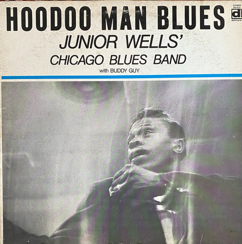 Junior Wells' Chicago Blues Band with Buddy Guy * Hoodoo Man Blues [Used Vinyl Record LP]